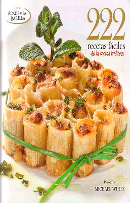 222 RECETAS FACILES DE LA COCINA ITALIANA