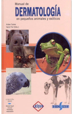MANUAL DE DERMATOLOGIA EN PEQUEÑOS ANIMALES Y EXOTICOS