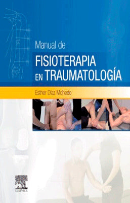 MANUAL DE FISIOTERAPIA EN TRAUMATOLOGIA