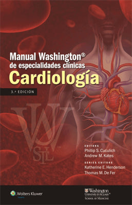 MANUAL WASHINGTON DE ESPECIALIDADES CLINICAS. CARDIOLOGIA 3RA ED.