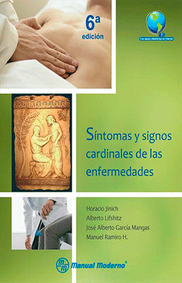 SINTOMAS Y SIGNOS CARDINALES DE LAS ENFERMEDADES - 6A. ED.
