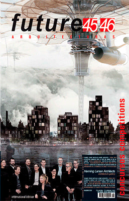REVISTA FUTURE # 45-46 HENNING LARSEN ARCHITECTS