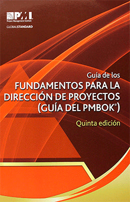 GUIA DE LOS FUNDAMENTOS PARA LA DIRECCION DE PROYECTOS