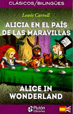 CLASICOS BILINGUES ALICIA EN EL PAIS DE LAS MARAVILLAS
