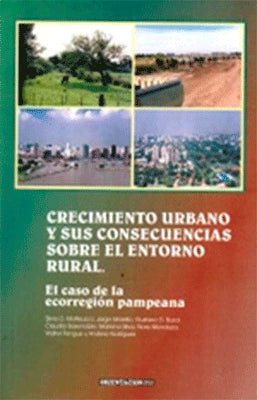 CRECIMIENTO URBANO Y SUS CONSECUENCIAS SOBRE EL ENTORNO RURAL