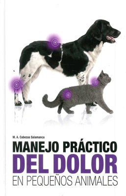 MANEJO PRACTICO DEL DOLOR EN PEQUEÑOS ANIMALES