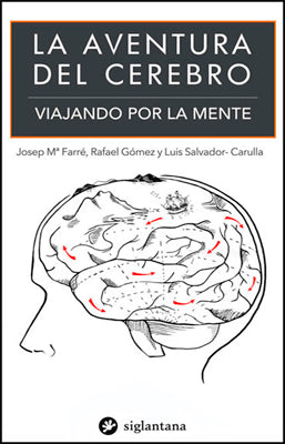 LA AVENTURA DEL CEREBRO. VIAJANDO POR LA MENTE