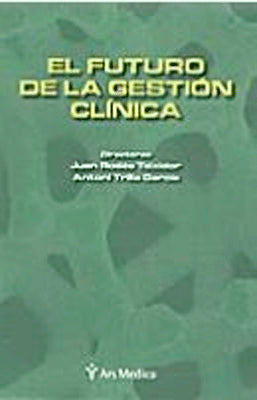 EL FUTURO DE LA GESTION CLINICA