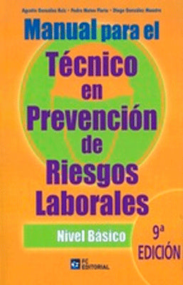 MANUAL PARA EL TECNICOEN PREVENCION DE RIESGOS LABORALES. NIVEL BASICO