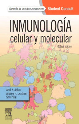 INMUNOLOGIA CELULAR Y MOLECULAR 8VA. EDICION