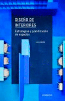 DISEÑO DE INTERIORES: ESTRATEGIAS Y PLANIFICACION DE ESPACIOS