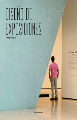 DISEÑO DE EXPOSICIONES (2DA. ED.)