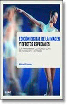 EDICION DIGITAL DE LA IMAGEN Y EFECTOS ESPECIALES