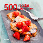 500 RECETAS SIN GLUTEN