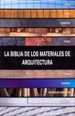 LA BIBLIA DE LOS MATERIALES DE ARQUITECTURA