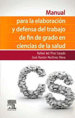 MANUAL PARA LA ELABORACION Y DEFENSA DEL TRABAJO FIN DE GRADO EN CIENCIAS DE LA SALUD