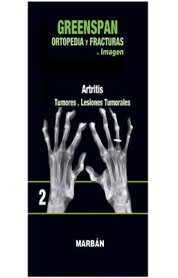 GREENSPAN ORTOPEDIA Y FRACTURAS EN IMAGEN: ARTRITIS