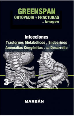 GREENSPAN ORTOPEDIA Y FRACTURAS EN IMAGEN: INFECCIONES