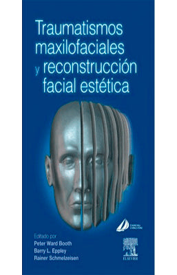 TRAUMATISMOS MAXILOFACIALES Y RECONSTRUCCION FACIAL