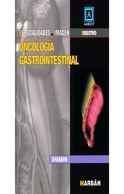 ESPECIALIDADES EN IMAGEN ONCOLOGIA GASTROINTESTINAL