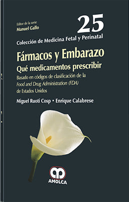 FARMACOS Y EMBARAZO QUE MEDICAMENTOS PRESCRIBIR
