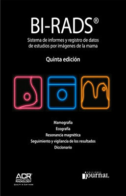 BI RADS SISTEMA DE INFORME Y REGISTROS DE DATOS DE ESTUDIOS X IMAGENES DE MAMA
