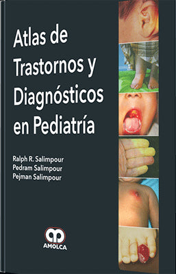 ATLAS DE TRASTORNOS Y DIAGNOSTICOS EN PEDIATRIA