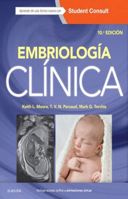 EMBRIOLOGIA CLINICA 10MA EDIC.