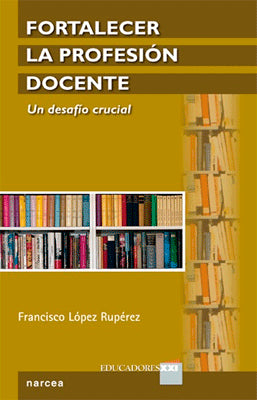 FORTALECER LA PROFESION DOCENTE