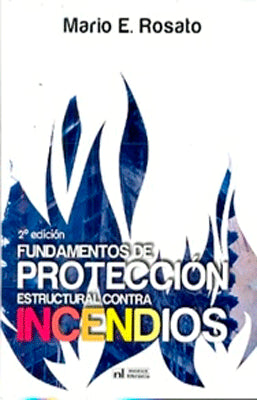 FUNDAMENTOS DE PROTECCION ESTRUCTURAL CONTRA INCENDIOS