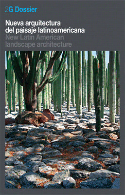 REVISTA 2G DOSSIER NUEVA ARQUITECTURA DEL PAISAJE LATINOAMERICANA