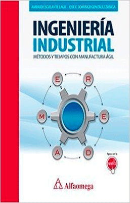 INGENIERIA INDUSTRIAL. METODOS Y TIEMPOS
