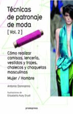 TECNICAS DE PATRONAJE DE MODA VOL.2