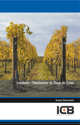INSTALADOR  MANTENEDOR DE RIEGO POR GOTEO