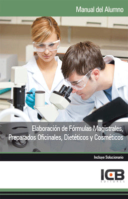 MANUAL DEL ALUMNO ELABORACION DE FORMULAS MAGISTRALES PREPARADOS OFICINALES DIETETICOS Y COSMETICOS