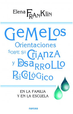 GEMELOS ORIENTACIONES SOBRE SU CRIANZA Y DESARROLLO PSICOLOGICO