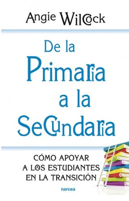 DE LA PRIMARIA A LA SECUNDARIA