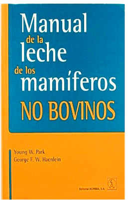 MANUAL DE LA LECHE DE LOS MAMIFEROS NO BOVINOS
