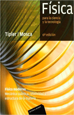 FISICA PARA LA CIENCIA Y LA TECNOLOGIA: FISICA MODERNA