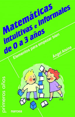 MATEMATICAS INTUITIVAS E INFORMALES DE 0 A 3 AÑOS