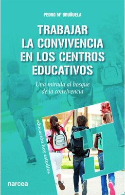 TRABAJAR LA CONVIVENCIA EN CENTROS EDUCATIVOS