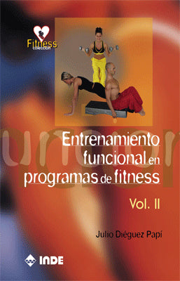 ENTRENAMIENTO FUNCIONAL EN PROGRAMAS DE FITNESS VOLUMEN 2