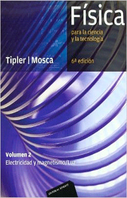 FISICA PARA LA CIENCIA Y LA TECNOLOGIA VOLUMEN 2 6TA EDICION