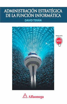 ADMINISTRACION ESTRATEGICA DE LA FUNCION INFORMATICA
