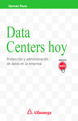 DATA CENTERS HOY PROTECION Y ADMINISTRACION DE DATOS EN LA EMPRESA