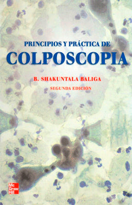 PRINCIPIOS Y PRACTICA DE COLPOSCOPIA