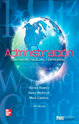ADMINISTRACION UNA PERSPECTIVA GLOBAL Y EMPRESARIAL