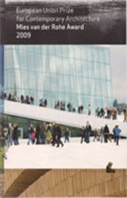 EUROPEAN UNION PRIZE FOR CONTEMPORARY ARCHITECTURE 2009