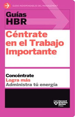 CENTRATE EN EL TRABAJO IMPORTANTE