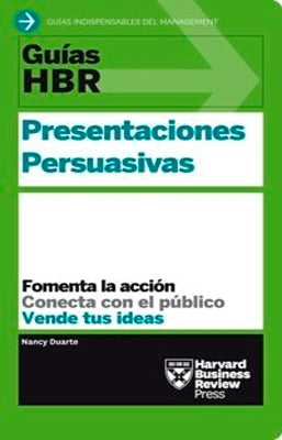 GUIAS HBR PRESENTACIONES PERSUASIVAS